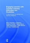 Engaging Learners with Complex Learning Difficulties and Disabilities : A resource book for teachers and teaching assistants - Book