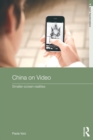 China on Video : Smaller-Screen Realities - Book