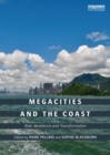 Megacities and the Coast : Risk, Resilience and Transformation - Book