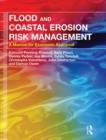 Flood and Coastal Erosion Risk Management : A Manual for Economic Appraisal - Book