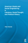 American Utopia and Social Engineering in Literature, Social Thought, and Political History - Book
