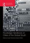 The Routledge Handbook on Cities of the Global South - Book