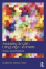 Assessing English Language Learners : Theory and Practice - Book