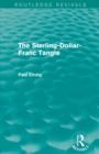 The Sterling-Dollar-Franc Tangle (Routledge Revivals) - Book