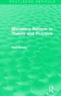 Monetary Reform in Theory and Practice (Routledge Revivals) - Book