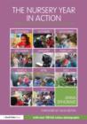 The Nursery Year in Action : Following children’s interests through the year - Book
