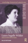 Laura Ingalls Wilder : American Writer on the Prairie - Book