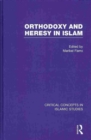 Orthodoxy and Heresy in Islam - Book