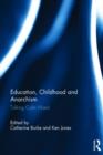 Education, Childhood and Anarchism : Talking Colin Ward - Book