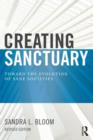 Creating Sanctuary : Toward the Evolution of Sane Societies, Revised Edition - Book