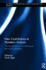 New Contributions to Monetary Analysis : The Foundations of an Alternative Economic Paradigm - Book