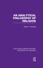 An Analytical Philosophy of Religion - Book