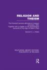 Religion and Theism : The Forwood Lectures Delivered at Liverpool University, 1933. Together with a Chapter on the Psychological Accounts of the Origin of Belief in God - Book