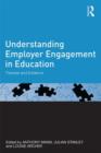 Understanding Employer Engagement in Education : Theories and evidence - Book