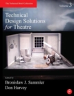 Technical Design Solutions for Theatre Volume 3 - Book