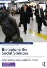 Biologising the Social Sciences : Challenging Darwinian and Neuroscience Explanations - Book