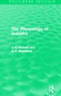 The Physiology of Industry (Routledge Revivals) - Book