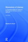 Dimensions of Literacy : A Conceptual Base for Teaching Reading and Writing in School Settings - Book