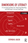 Dimensions of Literacy : A Conceptual Base for Teaching Reading and Writing in School Settings - Book