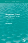 Regulating Fraud (Routledge Revivals) : White-Collar Crime and the Criminal Process - Book