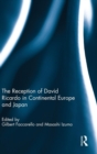 The Reception of David Ricardo in Continental Europe and Japan - Book