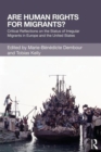 Are Human Rights for Migrants? : Critical Reflections on the Status of Irregular Migrants in Europe and the United States - Book