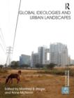 Global Ideologies and Urban Landscapes - Book