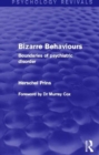 Bizarre Behaviours : Boundaries of Psychiatric Disorder - Book