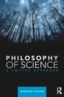 Philosophy of Science : A Unified Approach - Book