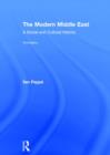 The Modern Middle East : A Social and Cultural History - Book