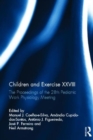 Children and Exercise XXVIII : The Proceedings of the 28th Pediatric Work Physiology Meeting - Book