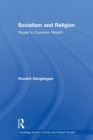 Socialism and Religion : Roads to Common Wealth - Book