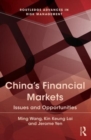 China's Financial Markets : Issues and Opportunities - Book