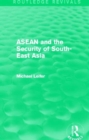 ASEAN and the Security of South-East Asia (Routledge Revivals) - Book