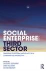 Social Enterprise and the Third Sector : Changing European Landscapes in a Comparative Perspective - Book