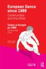 European Dance since 1989 : Communitas and the Other - Book