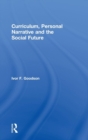 Curriculum, Personal Narrative and the Social Future - Book