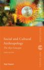 Social and Cultural Anthropology: The Key Concepts - Book