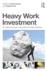 Heavy Work Investment : Its Nature, Sources, Outcomes, and Future Directions - Book