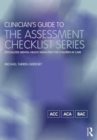 Clinician's Guide to the Assessment Checklist Series : Specialized mental health measures for children in care - Book