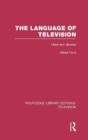 The Language of Television : Uses and Abuses - Book