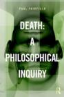 Death: A Philosophical Inquiry - Book