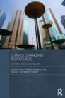China's Changing Workplace : Dynamism, diversity and disparity - Book