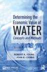 Determining the Economic Value of Water : Concepts and Methods - Book