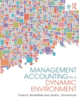 Management Accounting in a Dynamic Environment - Book