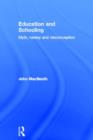 Education and Schooling : Myth, heresy and misconception - Book