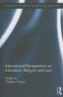 International Perspectives on Education, Religion and Law - Book