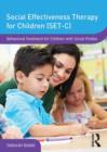 Social Effectiveness Therapy for Children (SET-C) : Behavioral Treatment for Children with Social Phobia - Book