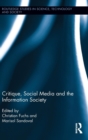 Critique, Social Media and the Information Society - Book