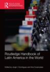 Routledge Handbook of Latin America in the World - Book